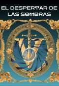 Portada del libro "El despertar de las sombras"