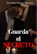 Portada del libro "Guarda El Secreto "