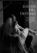 Portada del libro "Juegos Del Destino"