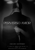 Portada del libro "Perverso Amor "