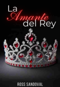 Portada del libro "La Amante del Rey. "