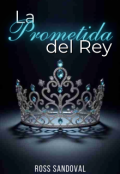 Portada del libro "La Prometida del Rey. "