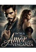 Portada del libro "Entre el Amor y la Venganz"