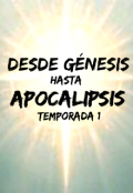 Portada del libro "Desde Génesis hasta Apocalipsis - Temporada 1 "