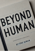 Portada del libro "Beyond Human"