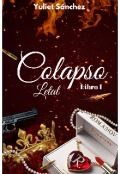 Portada del libro "Colapso Letal [libro 1]"