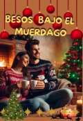 Portada del libro "Besos bajo el muérdago"