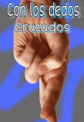 Portada del libro "Con los dedos cruzados."