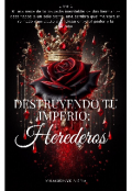 Portada del libro "Destruyendo tu Imperio: Herederos (1)"