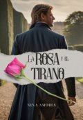 Portada del libro "La rosa y el tirano"