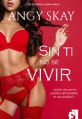 Portada del libro "Sin ti no sé vivir"