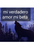 Portada del libro "Mi verdadero amor mi beta"