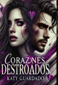 Portada del libro "Corazones Destrozados"