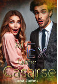 Portada del libro "Mi Ex quiere Casarse"