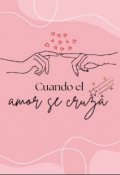 Portada del libro "Cuando el amor se cruza"