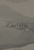 Portada del libro "Eres mia "