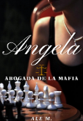 Portada del libro "Angela◇abogada de la mafia "