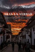 Portada del libro "Tras la verdad: Conspiración Fantasma"