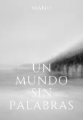 Portada del libro "Un mundo sin palabras"