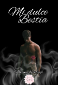 Portada del libro "Mi dulce bestia "