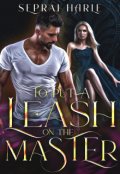 Portada del libro "To Put A Leash On The Master"