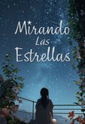 Portada del libro "Mirando Las Estrellas"