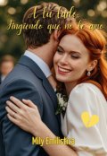 Portada del libro "A tu lado, Fingiendo que no te amo."