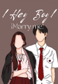 Portada del libro "&iexcl;hey Boy! &iexcl;marry Me!"