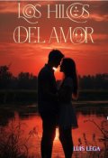 Portada del libro "Los Hilos Del Amor"