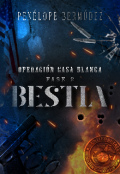 Portada del libro "Bestia  ( Operación: Casa Blanca #2)"