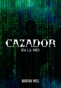 Portada del libro "Cazador en la red"