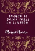 Portada del libro "Cuando el Dolor Forja un Campeón: "