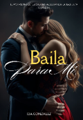 Portada del libro "Baila para Mí"