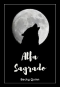 Portada del libro "Alfa Sagrado | +21 | Proximamente."