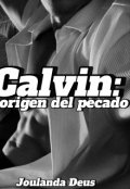 Portada del libro "Calvin: El origen del pecado"