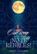 Portada del libro "One way: ¡no te rebeles!"