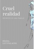 Portada del libro "Cruel Realidad "