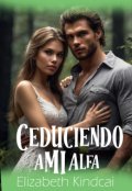 Portada del libro "Seduciendo a mi alfa "