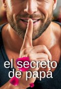 Portada del libro "El Secreto de Papá"