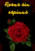 Portada del libro "Rosas sin Espinas"