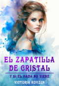 Portada del libro "El zapato de cristal. Y si el hada no viene"