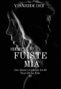 Portada del libro "Siempre Fuiste MÍa"