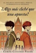 Portada del libro "¿algo más cliché que una apuesta? "