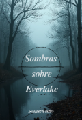 Portada del libro "Sombras Sobre Everlake "