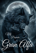 Portada del libro "Mi Pequeño, Gran Alfa"