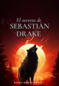 Portada del libro "El secreto de Sebastian Drake"