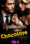 Portada del libro "Nuestro amor sabe a chocolate "