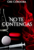 Portada del libro "No te contengas"