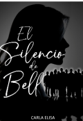 Portada del libro "El silencio de Bell"