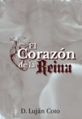 Portada del libro "El corazón de la reina"